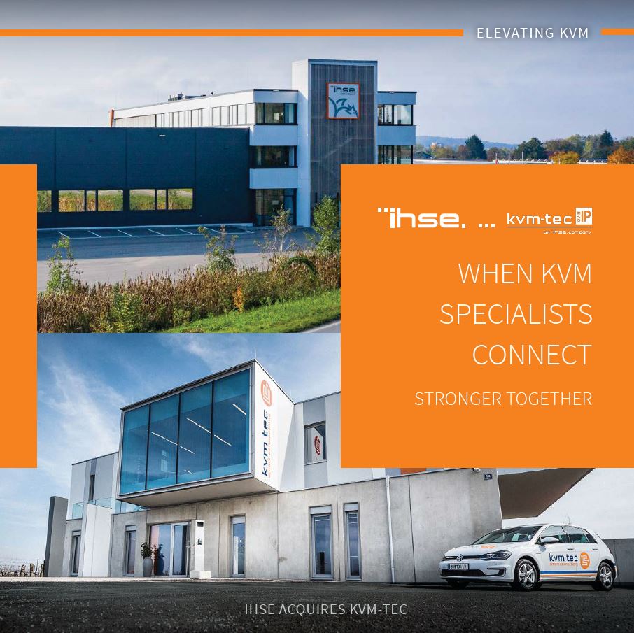 The IHSE headquarters in the upper half of the image, the kvm-tec building in the bottom half. The image reads: When kvm specialists connect stronger together.